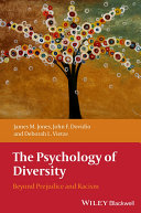 The psychology of diversity : beyond prejudice and racism /