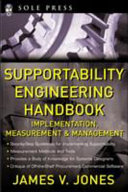 Supportability engineering handbook : implementation, measurement & management /