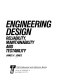 Engineering design : reliability, maintainability and testability /