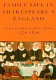 Family life in Shakespeare's England : Stratford-upon-Avon, 1570-1630 /