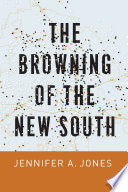 The browning of the new South /