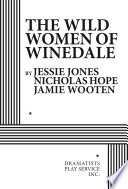 The wild women of Winedale /