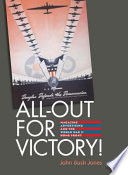 All-out for victory! : magazine advertising and the World War II home front /