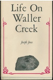 Life on Waller Creek : a palaver about history as pure and applied education /