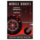 Mobile robots : inspiration to implementation /