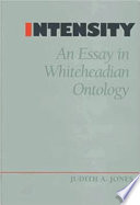 Intensity : an essay in Whiteheadian ontology /