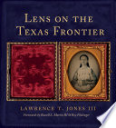 Lens on the Texas frontier /
