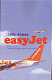 EasyJet : the story of Britain's biggest low-cost airline /