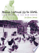 Mama learned us to work : farm women in the New South /