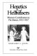 Heretics & hellraisers : women contributors to The Masses, 1911-1917 /