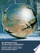 An introduction to political geography : space, place and politics /