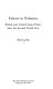 Failure in Palestine : British and United States policy after the Second World War /