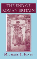 The end of Roman Britain /
