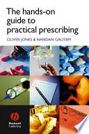 The hands-on guide to practical prescribing /
