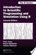 Introduction to scientific programming and simulation using R /