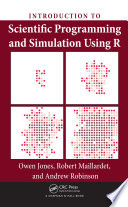Introduction to scientific programming and simulation using R /