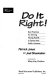 Do it right! : best practices for serving young adults in school and public libraries /
