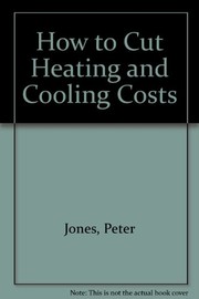 How to cut heating and cooling costs /