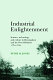 Industrial enlightenment : science, technology and culture in Birmingham and the West Midlands, 1760-1820 /