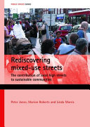 Rediscovering mixed-use streets : the contribution of local high streets to sustainable communities /