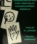 Signs & symbols : communication for mentally handicapped people /