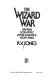 The wizard war : British scientific intelligence, 1939-1945 /