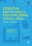 Essential maths skills for exploring social data : a student's workbook /