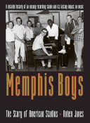 Memphis Boys : the story of American Studios /