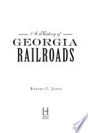 A history of Georgia railroads /