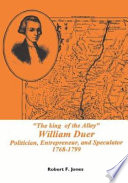 "The king of the alley" : William Duer : politician, entrepreneur, and speculator, 1768-1799 /