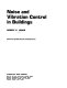 Noise and vibration control in buildings /