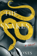 The snakes : a novel /