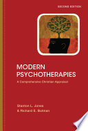 Modern psychotherapies : a comprehensive Christian appraisal /