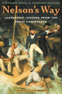 Nelson's way : leadership lessons from the great commander /