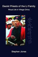 Daoist priests of the Li family : ritual life in village China /