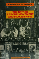 The British Labour movement and film, 1918-1939 /
