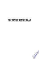 The faster redder road : the best unamerican stories of Stephen Graham Jones /