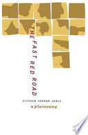 The fast red road : a plainsong /