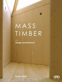 Mass timber : design and research /