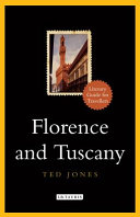 Florence and Tuscany : a literary guide for travellers /