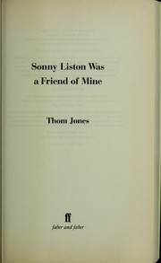 Sonny Liston was a friend of mine /