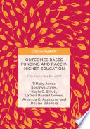 Outcomes based funding and race in higher education : Can equity be bought? /