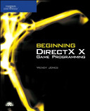 Beginning DirectX 10 game programming /