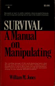 Survival : a manual on manipulating /