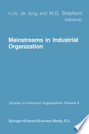 Mainstreams in industrial organization /