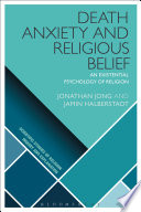 Death anxiety and religious belief : an existential psychology of religion /