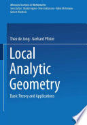 Local analytic geometry : basic theory and applications /