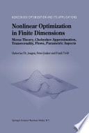 Nonlinear optimization in finite dimensions : Morse theory, Chebyshev approximation, transversality, flows, parametric aspects /