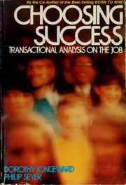 Choosing success : transactional analysis on the job /