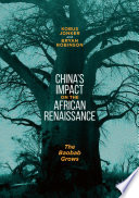 China's impact on the African Renaissance : the baobab grows /